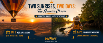 Two-day Dubai sunrise itinerary featuring hot air balloon ride and mangrove kayaking adventure